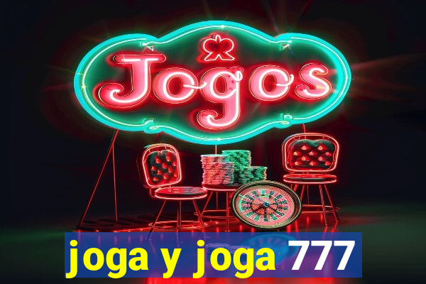 joga y joga 777